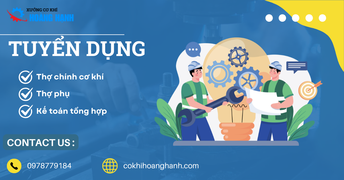 cơ khí hoàng hạnh tuyển dụng